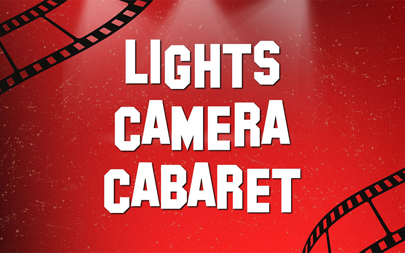 Lights, Camera, Cabaret