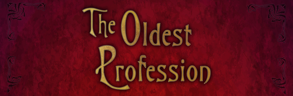 The Oldest Profession